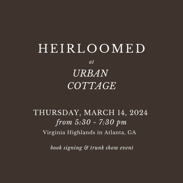 ATLANTA friends! 

Join us THIS Thursday from 5:30-7:30pm for our very first cookbook signing at @urbancottageatlanta!

 Gail was one of the very first shops to carry my line so many years ago and still does to this day. I am so thankful for her support, guidance and friendship over the years. And where I met her daughter, my great friend Jess at @breathlesspaper. 

We will have book signings, a trunk show of Heirloomed goods, and nibbles & sips from the book. Love to see you there!

#atlanta #weloveatl #cookbook #booksigning