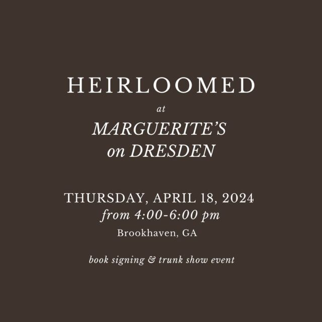 Atlanta & Brookhaven friends! Join us tomorrow for a special local signing event at @margueritesondresden from 4:00-6:00pm. 

We will have bites from the book & sips, and a trunk show assortment to shop, and get a copy of The Heirloomed Kitchen signed by Ashford Park resident & local author @ashleyheirloomed. Love to see you there! 🫶🏻📖

#weloveatl #brookhavenga #booksigning